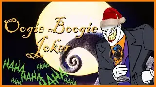 The Joker sings Oogie Boogie Man -Nightmare before Christmas (Voice Impression Disney song)