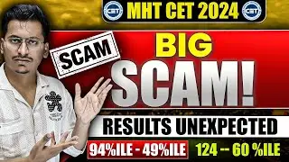 BIG SCAM BY CET CELL🚨|MHT CET 2024|Unexpected Results|High Score in Answer Key But Less Percentile?|