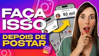 🚀 Faça Essas 6 COISAS Depois De Postar no Instagram (É INFALÍVEL)