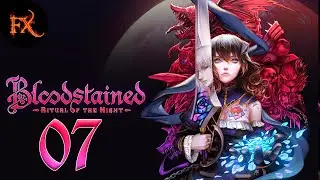 [Становлюсь Богачом и Восточная Лаборатория] — Bloodstained: Ritual of the Night [07]