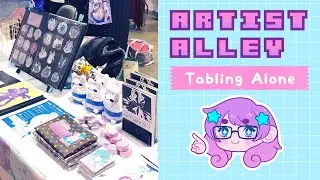Artist Alley - Tabling By Yourself