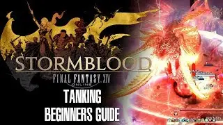 Tanking Beginners Guide - Final Fantasy XIV Stormblood