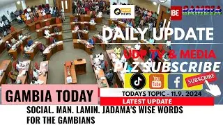 SOCIAL. MAN. LAMIN. JADAMA'S WISE WORDS FOR THE GAMBIANS