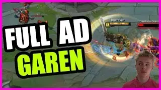 BEST FULL AD GAREN - Lol Funny Moments