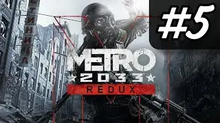 Прохождение Metro 2033 Redux — Часть 5: Тургеневская / Кузнецкий мост