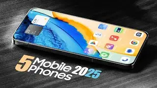 TOP 5 BEST New Upcoming Smartphones 2025 — Beautiful Mobile Phones  2025!!!