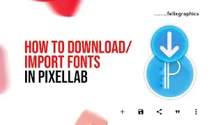 How to Install Fonts in Pixellab|Pixellab Tutorial
