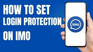 How to set login protection on IMO Account