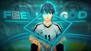Blue Lock - Feel like god [EDIT/AMV] - Lord