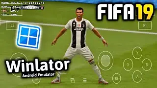 CAREER MODE!! FIFA 19 WINLATOR 7.1.5 GLIBC ( NO-ROOT ANDROID 15 ) - WINLATOR FIFA 2019