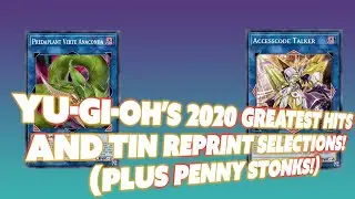 2020's Greatest Hits and Possible Tin Reprints! w/penny stonks (Yu-Gi-Oh Market Watch 6-15-21)