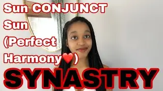 SYNASTRY: Sun conjunct partner’s Sun synastry (Perfect Harmony❤️🔥🔥)