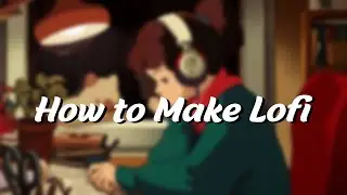 How to Make Lofi Hip Hop in FL Studio! (Like Powfu, Rxseboy, SadBoyProlific, etc.)