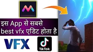 🔥Best VFX video editing app for Android/Tiktok best vfx editing app/Tiktok k liye best vfx edit app