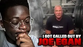 JOE EGAN CALLED ME OUT...