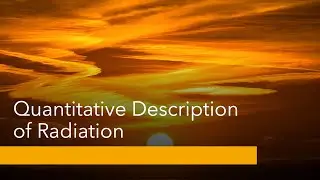 Quantitative Description of Radiation