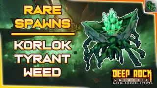 Rare Spawns | The Korlok Tyrant Weed | Deep Rock Galactic