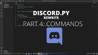 Discord.py Making a Discord Bot in 2021! (Part 4: Commands)