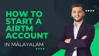 How to Start a AIRTM Account - Malayalam - Easy Withdrawal - Seller Wise