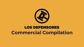 Los Defensores Commercial Compilation