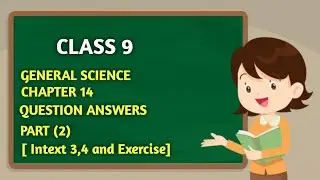 Class 9 Science Chapter 14 Question Answers [Exercise] |  Part 2 | Press Learning