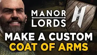 Upload Your OWN Coat of Arms in MANOR LORDS