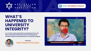 What’s Happened to University Integrity? - Professor Peter Ridd