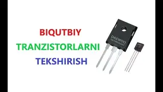 43-dars: Biqutbiy tranzistorlarni tekshirish.