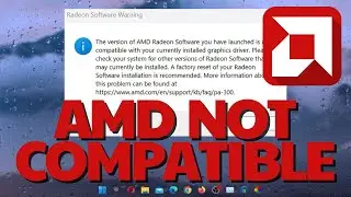 The Version of AMD Radeon Software You Have Launched is not compatible with your graphics driver ✅🔥