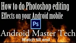 How to do Photoshop editing in android mobile