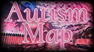 Autism Map | by: @darkprince0667 (GTAV HardcoreMaps)