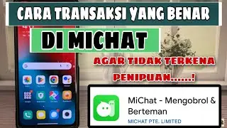 Cara Bertransaksi Yang Benar Di MiChat Agar Tidak Terkena Penipuan || Bagi Pemula