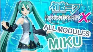 Hatsune Miku: Project DIVA X - ALL MODULES - Miku