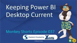 Keeping Power BI Desktop Current - Monkey Shorts Episode 037