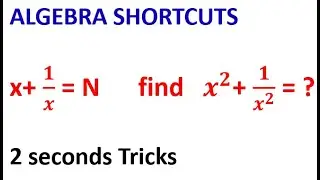 ALZEBRA X+1/X   /  2 SECOND TRICKS / RRB / SSC EXAMS IN KANNADA