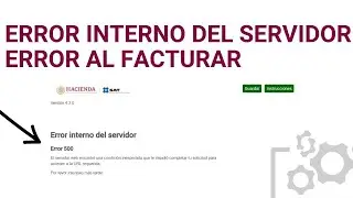 Error interno 500 FACTURACION SAT