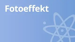 Fotoeffekt | Physik | Optik
