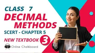 Class 7 | Chapter 5_ DECIMAL METHODS | PART 3 | New Text Book 2024-25 | SCERT KERALA |