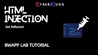 Bwapp Html Injection Get Reflect | Bwaap Tutorial  | CyberBugs CyberSecure