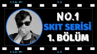 No.1 - Skit Serisi | 1. Bölüm