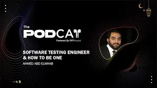PodCAT S01 E01 | Testing Engineering and How to be one : Ahmed Abd Elwhab