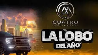 CUATRO EN LA MIRA - La Lobo Del Año ( Versión Estudio ) 2023