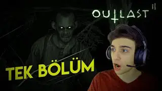 Outlast 2 - Tek Bölüm [Nightmare Zorluk] (Türkçe Altyazılı)