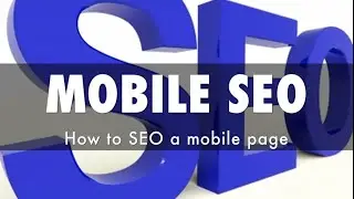 How to SEO a Mobile Page