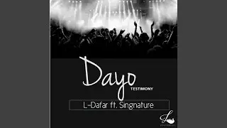 Dayo (Testimony) (feat. Singnature)