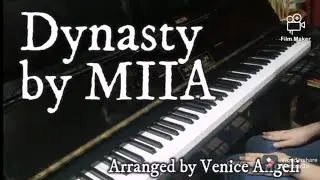 Dynasty by MIIA - Piano Arrangement by Venice Angeli