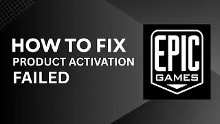 How to Fix Product Activation Failed in Epic Games 2025 | Step By Step Tutorial