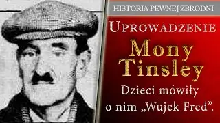 Uprowadzenie Mony Lilian Tinsley Dzieci mówiły o nim Wujek Fred