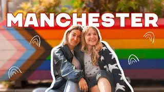 our new fav QUEER FRIENDLY CITY! | MANCHESTER, UK 🌈🇬🇧