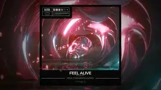 Prox, TobeyBeats & Intryx - Feel Alive (feat. Amitav)